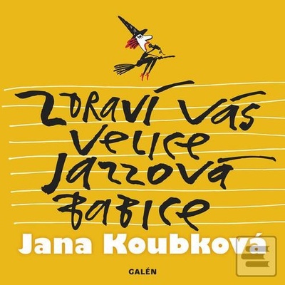 Zdraví vás velice jazzov… (Jana Koubková)