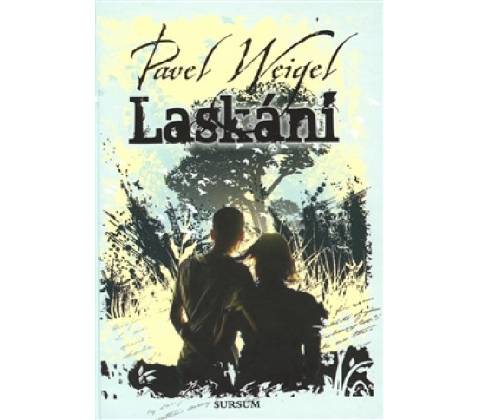 Laskání - Pavel Weigel