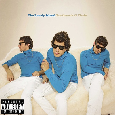 Lonely Island - Turtleneck And Chain LP