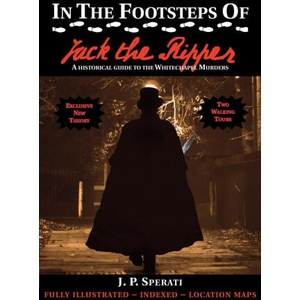 In the Footsteps of Jack the Ripper | J. P. Sperati (ISBN: 9781901091786)