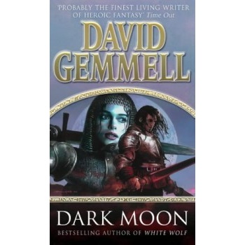Dark Moon Gemmell David