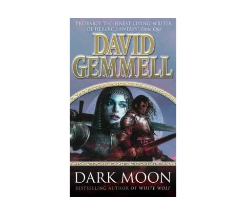 Dark Moon Gemmell David