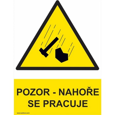 Walteco Pozor - Nahoře se pracuje 210x297mm, formát A4, plastová tabulka , 20049