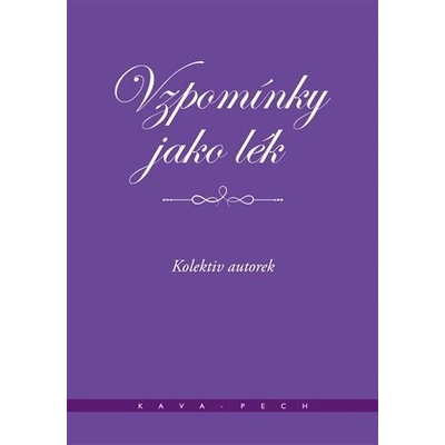Vzpomínky jako lék - Míťa Kaněrová