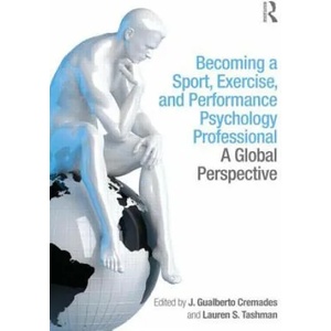 Becoming a Sport, Exercise, and Performance Psychology Professional | Gualberto Cremades (2014)