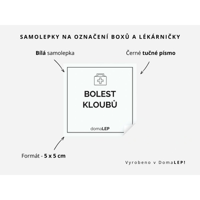 BOLEST KLOUBŮ - Samolepka na boxy a lékárničku, 5 x 5 cm - DomaLEP Rozměr: 5 x 5 cm, barva: BÍLÁ, písmo: černé tučné písmo
