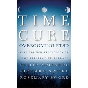 Time Cure | Philip Zimbardo, Richard Sword, Rosemary Sword (2012)