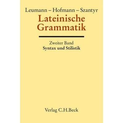 Lateinische Grammatik. Tl.2 - Leumann, Manu