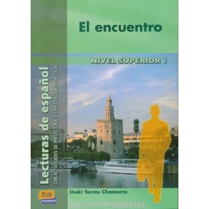 Lecturas graduadas Superior El encuentro - Libro | Inaki Tarrés Chamorro (2013)