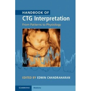 Handbook of CTG Interpretation | Edwin Chandraharan (ISBN: 9781107485501)