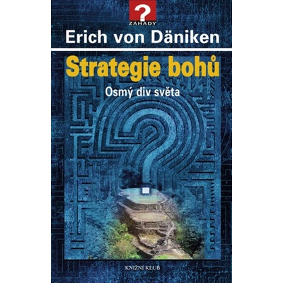 Strategie bohů - Erich von Däniken