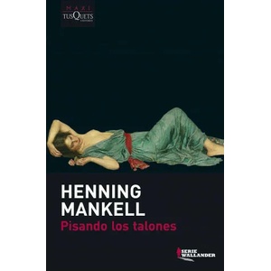 Pisando los talones | Henning Mankell, Carmen Montes Cano (2009)