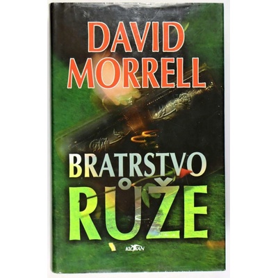 Bratrstvo růže - David Morrell