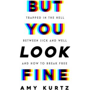 But You Look Fine | KURTZ AMY (ISBN: 9781538775301)