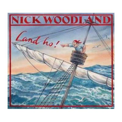 Nick Woodland - Land Ho! CD