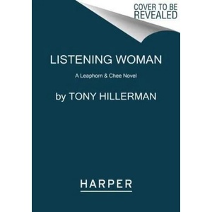 Listening Woman: A Leaphorn & Chee Novel | Tony Hillerman (ISBN: 9780062821751)