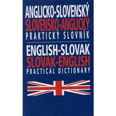 Anglicko slovenský slovensko anglický praktický slovník
