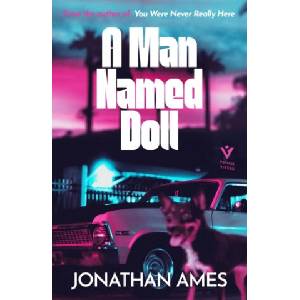 Man Named Doll | Jonathan Ames (ISBN: 9781782276999)