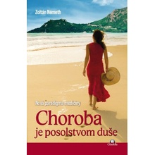 Choroba je posolstvom duše