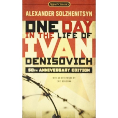 One Day in the Life of Ivan Denisovich - Aleksandr Solzhenitsyn