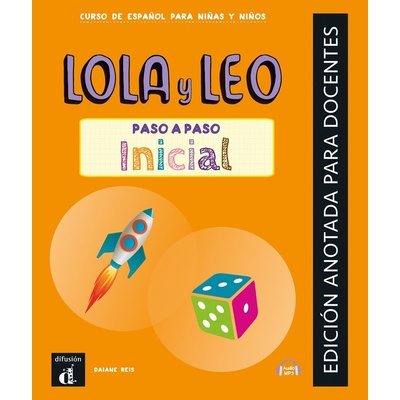 Lola y Leo paso a paso inicial - Edición anotada para el profesor