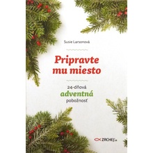 Pripravte mu miesto - 24-dňová adventná pobožnosť