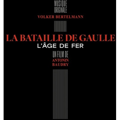 Volker Bertelmann - La Bataille De Gaulle - L'âge De Fer (CD) (0199584619620)