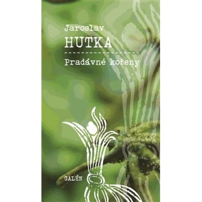 Pradávné kořeny - Jaroslav Hutka