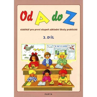 Od A do Z slabikář pro první stup. ZŠ
