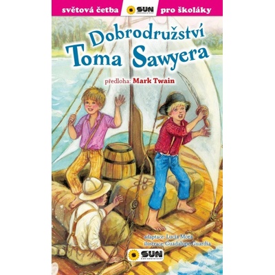 Dobrodružství Toma Sawyera (edice Světová četba pro školáky) - Mark Twain