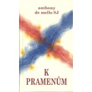 K pramenům - Anthony de Mello