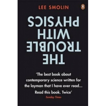 Trouble with Physics Smolin Lee