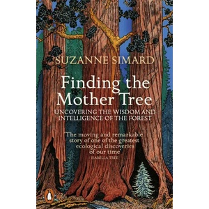 Finding the Mother Tree | Suzanne Simard (ISBN: 9780141990286)