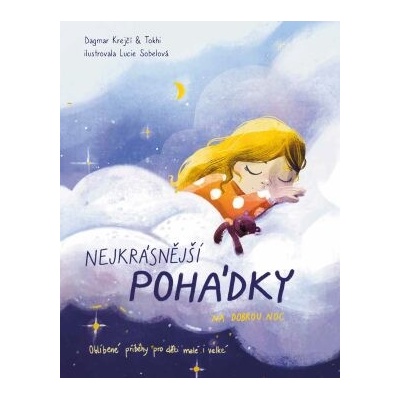 Nejkrásnější pohádky na dobrou noc - Dagmar Krejčí, Pan Tokhi