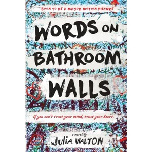 Words on Bathroom Walls (ISBN: 9780399550911)