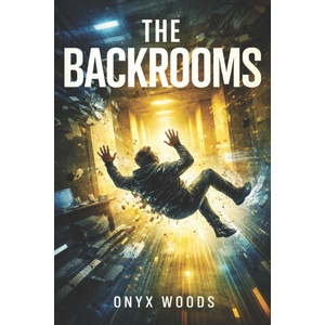 The Backrooms | Onyx Woods (2025)