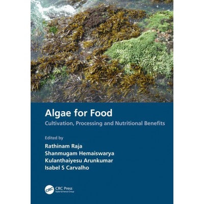 Algae for Food | Rathinam Raja, Shanmugam Hemaiswarya, Kulanthaiyesu Arunkumar