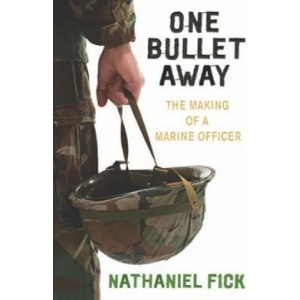 One Bullet Away | Nathaniel Fick (2007)