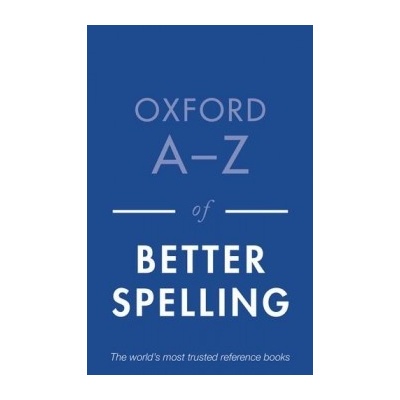 Oxford A-Z of Better Spelling