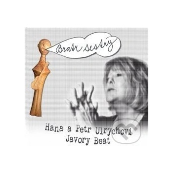 HANA A PETR ULRYCHOVI & JAVORY BEAT: BRATR SESTRY CD