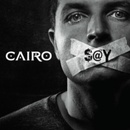Cairo - Say CD