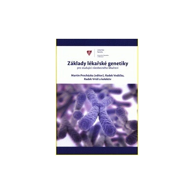 Základy lékařské genetiky pro studující všeobecného lékařství