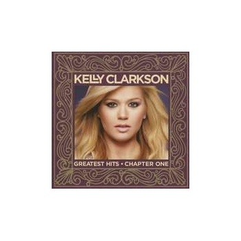 Clarkson Kelly - Greatest Hits - Chapter One Dlx CD