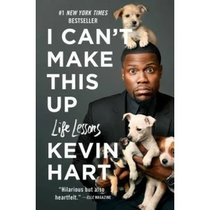 I Can't Make This Up: Life Lessons | Kevin Hart, Neil Strauss (ISBN: 9781501155574)