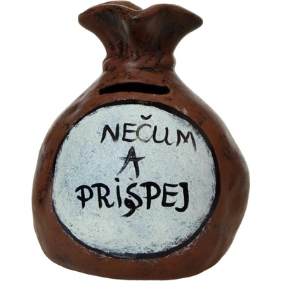 Pokladnička s nápisom - nečum a prispej