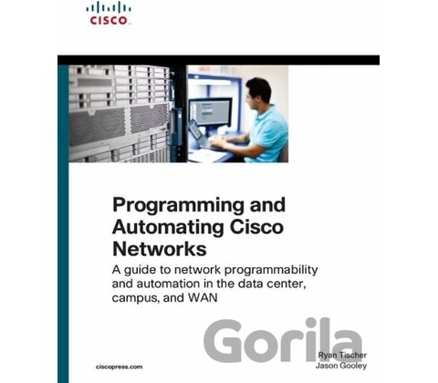 Programming and Automating Cisco Networks