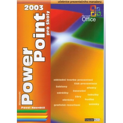 PowerPoint 2003 pro školy - Pavel Navrátil