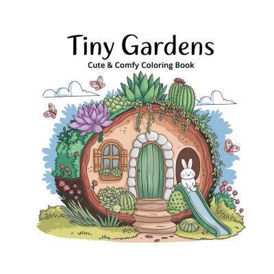 Tiny Gardens Bold & Easy Coloring Book for Women | Laura Bidden