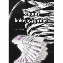 Smutný hokejový příběh - Josef Ptáčník