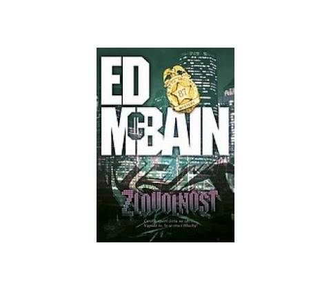 Zlovolnost - McBain, Ed